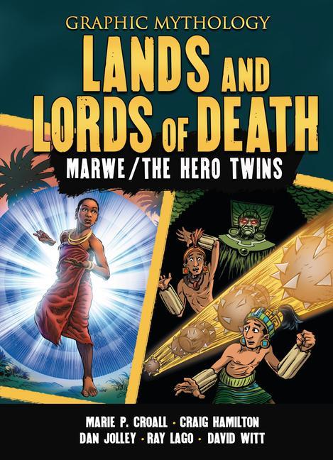 Könyv Lands and Lords of Death: The Legends of Marwe and the Hero Twins Marie P. Croall