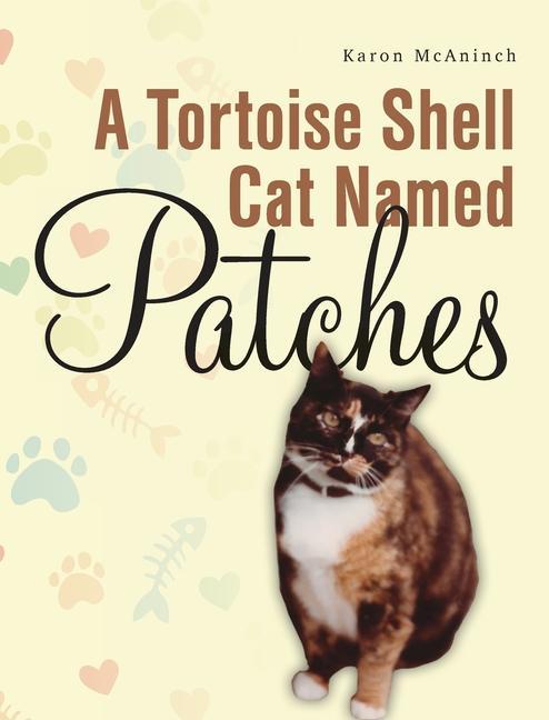 Könyv A Tortoise Shell Cat Named Patches Karon McAninch