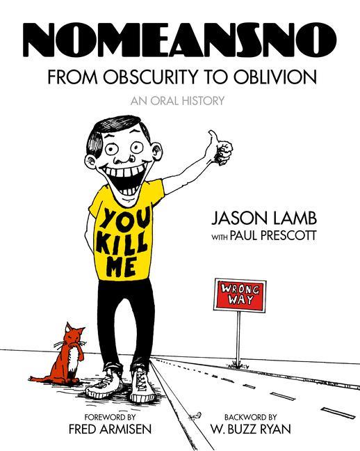 Книга Nomeansno: From Obscurity to Oblivion: An Oral History 
