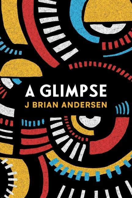 Knjiga A Glimpse J Brian Andersen