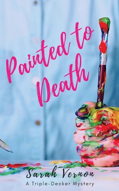 Knjiga Painted to Death Sarah Vernon