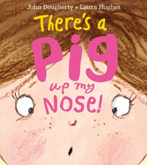 E-book There's a Pig up my Nose! John Dougherty