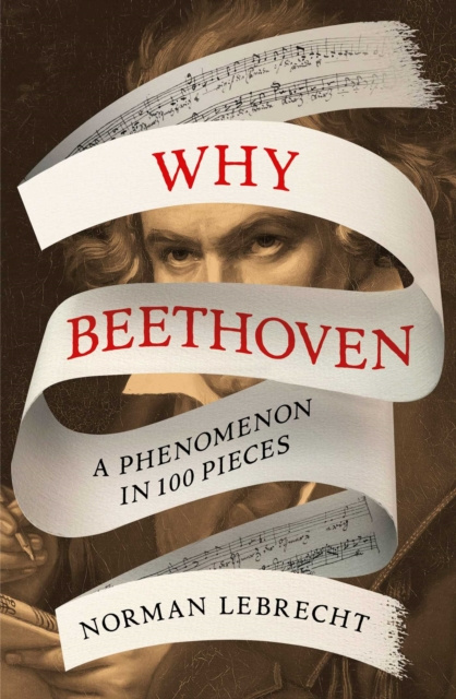 E-kniha Why Beethoven Norman Lebrecht