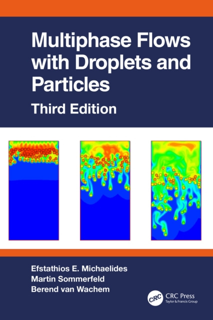 E-kniha Multiphase Flows with Droplets and Particles, Third Edition Efstathios E. Michaelides