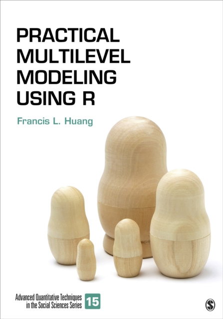 E-knjiga Practical Multilevel Modeling Using R Francis L. Huang
