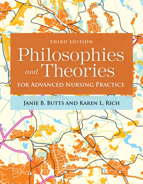 E-kniha Philosophies and Theories for Advanced Nursing Practice Janie B. Butts