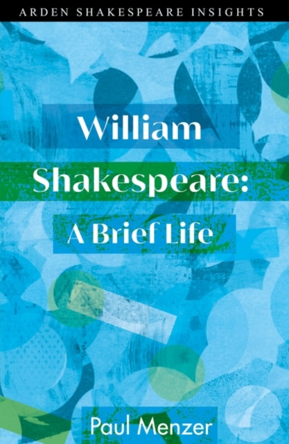 E-book William Shakespeare: A Brief Life Menzer Paul Menzer