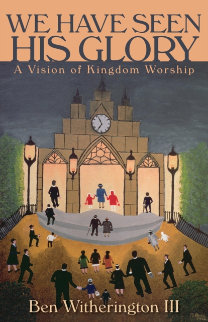 E-book We Have Seen His Glory Ben Witherington