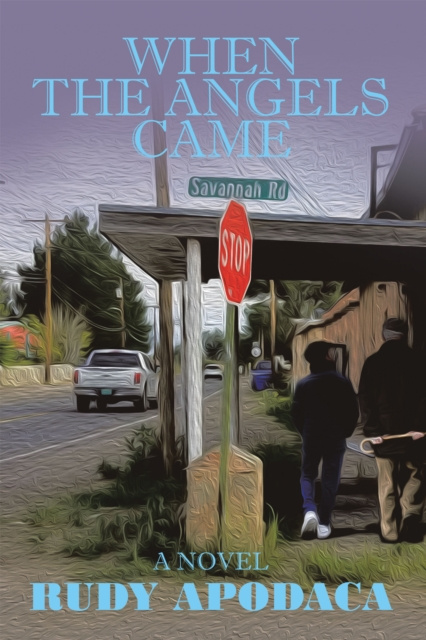 E-book When the Angels Came Rudy Apodaca