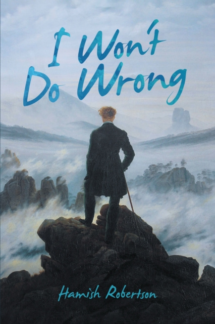 E-book I Won't Do Wrong Hamish Robertson