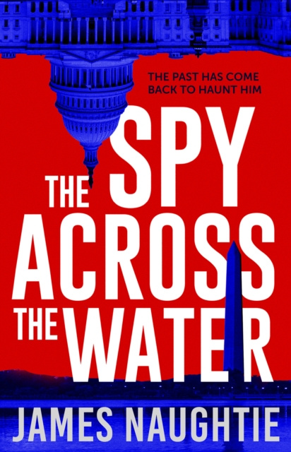 E-kniha Spy Across the Water Naughtie James Naughtie