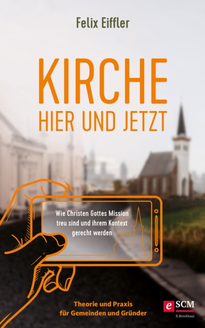 E-Book Kirche hier und jetzt Felix Eiffler