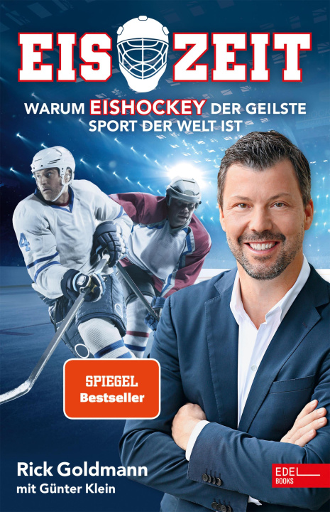 Libro elettronico Eiszeit! Warum Eishockey der geilste Sport der Welt ist Erich Goldmann