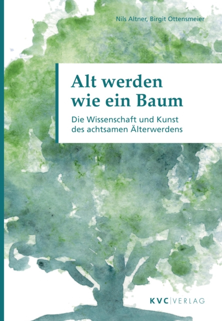 E-book Alt werden wie ein Baum Nils Altner
