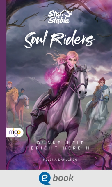 E-kniha Star Stable: Soul Riders 3. Dunkelheit bricht herein Helena Dahlgren