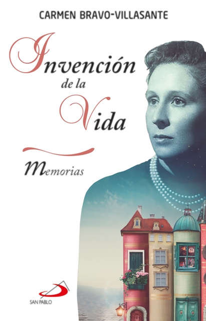 E-book Invencion de la vida Carmen Bravo-Villasante