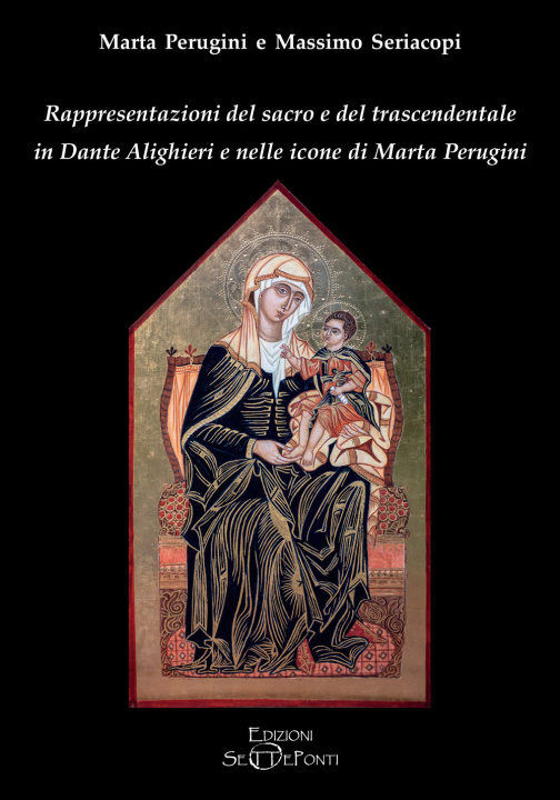 Kniha Rappresentazioni del sacro e del trascendentale in Dante Alighieri e nelle icone di Marta Perugini Marta Perugini