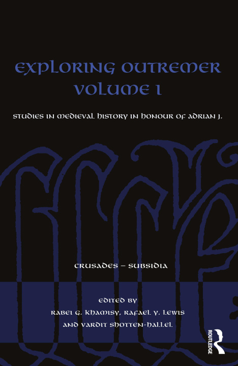 Buch Exploring Outremer Volume I Rabei G. Khamisy