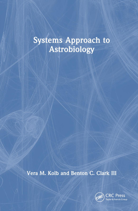 Kniha Systems Approach to Astrobiology Kolb