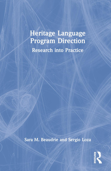Knjiga Heritage Language Program Direction Sara M. Beaudrie