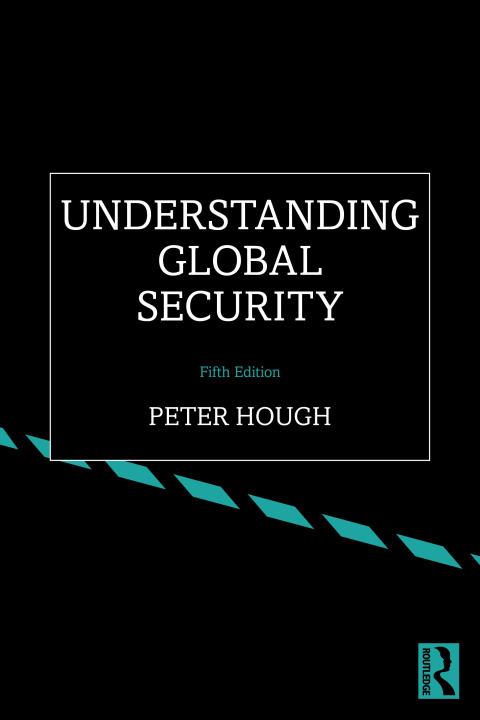 Könyv Understanding Global Security Peter Hough