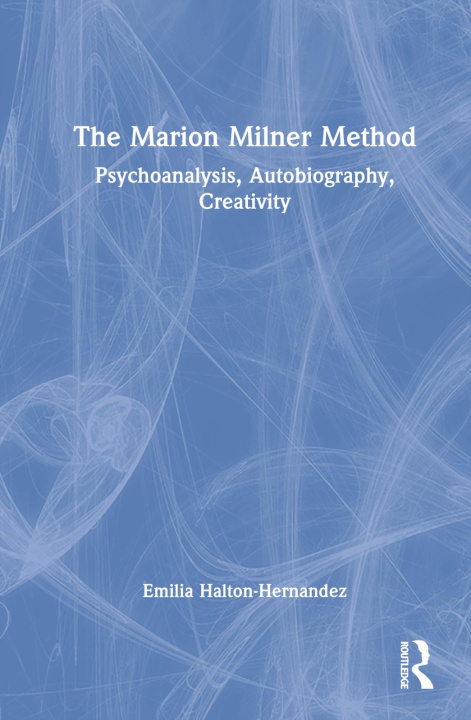 Knjiga Marion Milner Method Halton-Hernandez