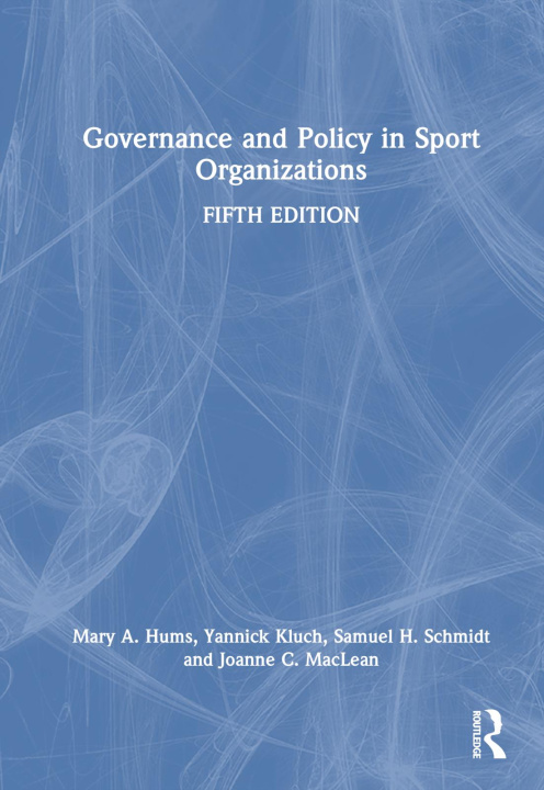 Kniha Governance and Policy in Sport Organizations Kluch