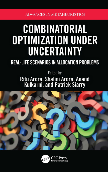 Book Combinatorial Optimization Under Uncertainty Patrick Siarry