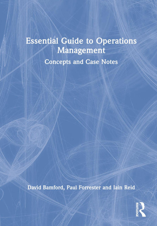Kniha Essential Guide to Operations Management David Bamford