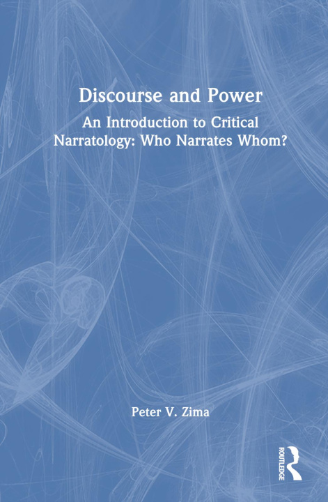 Könyv Discourse and Power Peter V. Zima