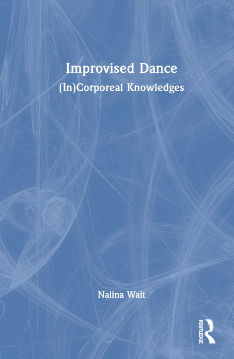Kniha Improvised Dance Wait