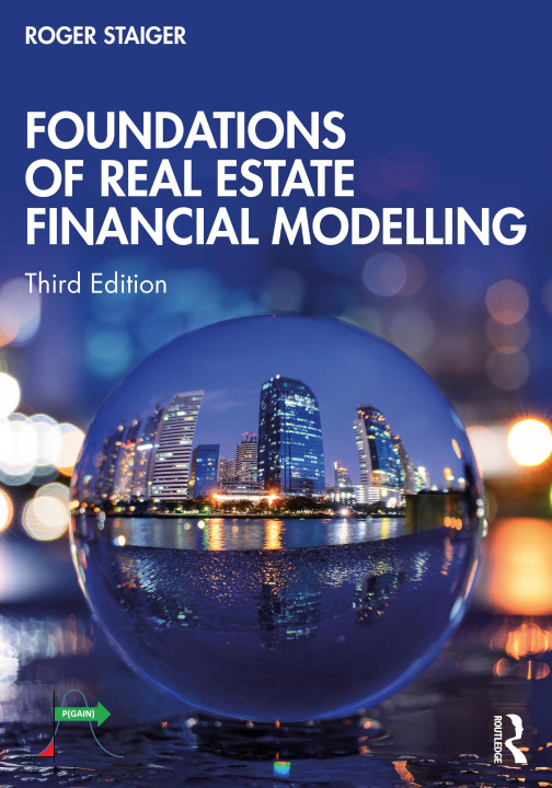 Book Foundations of Real Estate Financial Modelling Roger Staiger