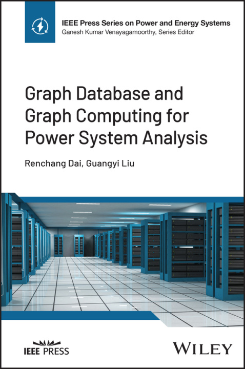Knjiga Graph Database and Graph Computing for Power Syste m Analysis Dai