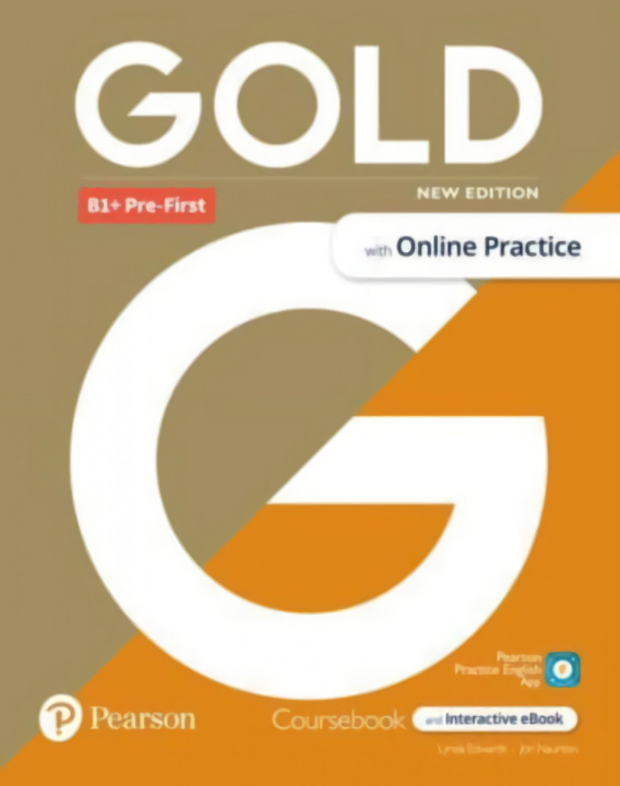 Kniha Gold 6e B1+ Pre-First Student's Book with Interactive eBook, Online Practice, Digital Resources and App SIN DETERMINAR