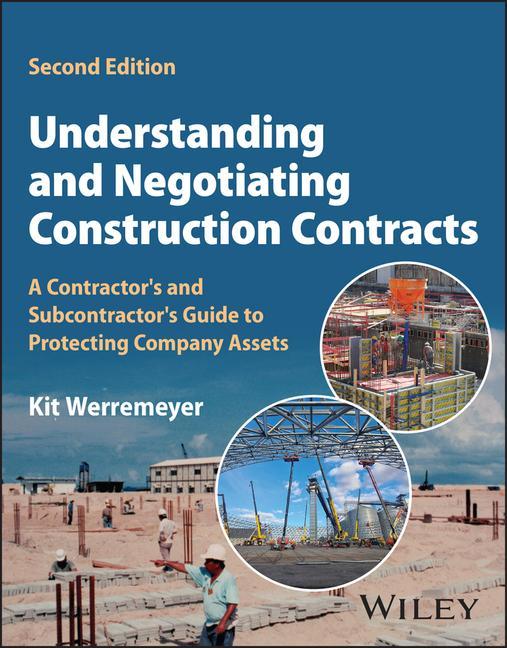 Knjiga Understanding and Negotiating Construction Contracts Kit Werremeyer