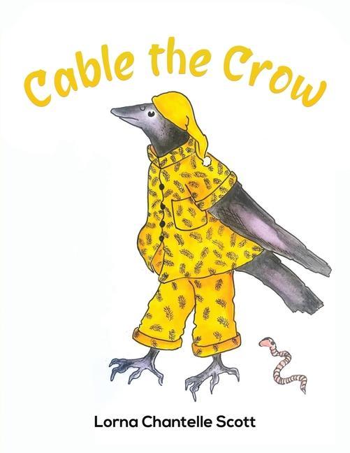 Knjiga Cable the Crow Lorna Chantelle Scott