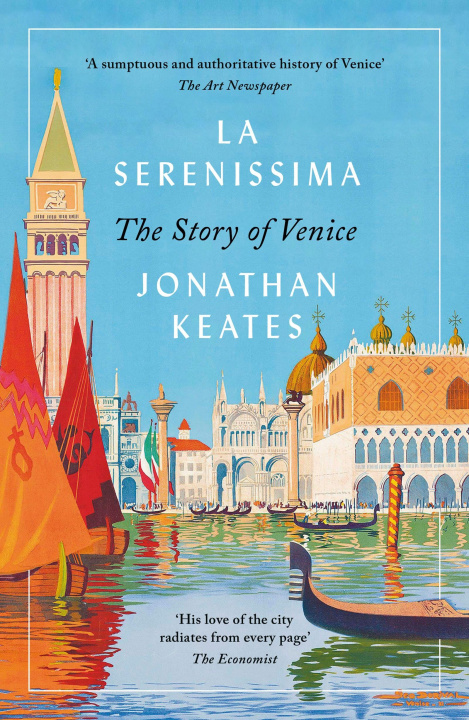 Книга La Serenissima Jonathan Keates