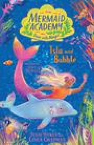 Book Mermaid Academy: Isla and Bubble Julie Sykes