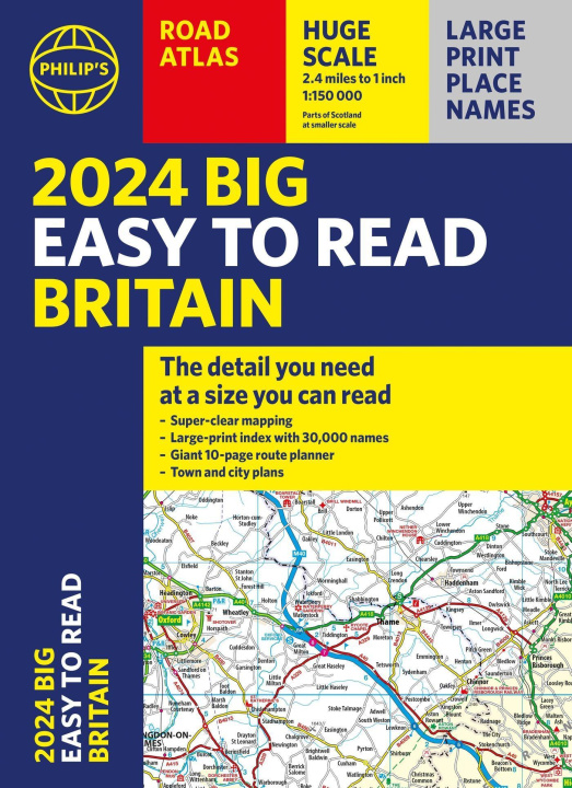 Könyv 2024 Philip's Big Easy to Read Britain Road Atlas Philip's Maps