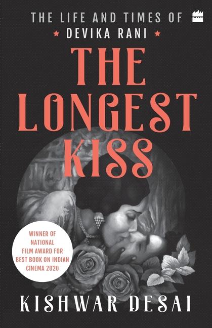 Book Longest Kiss Kishwar Desai