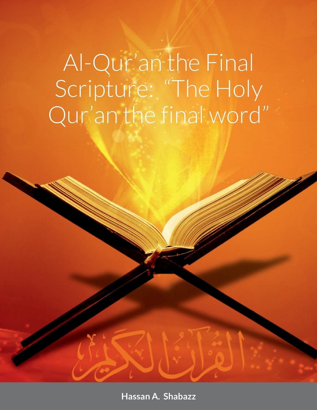 Knjiga Al-Qur'an the Final Scripture Hassan Shabazz