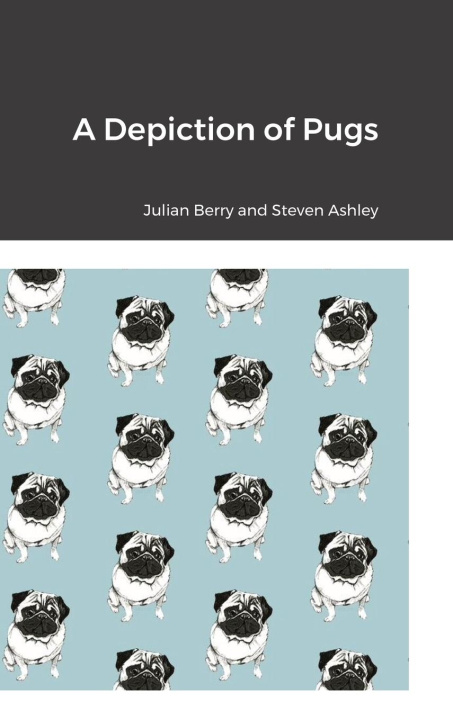 Buch A Depiction of Pugs Steven Ashley