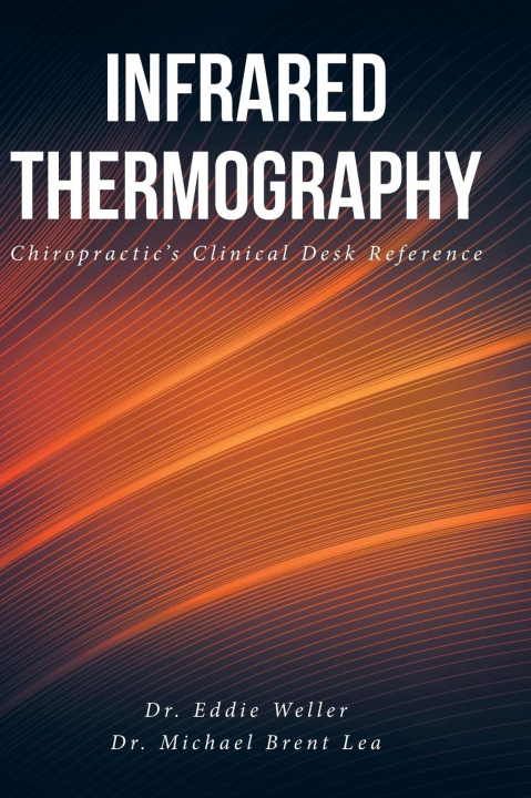 Könyv Infrared Thermography Michael Brent Lea