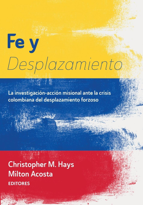 Knjiga Fe y Desplazamiento Christopher M. Hays