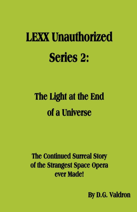 Book LEXX Unauthorized, Series 2 D.G. Valdron