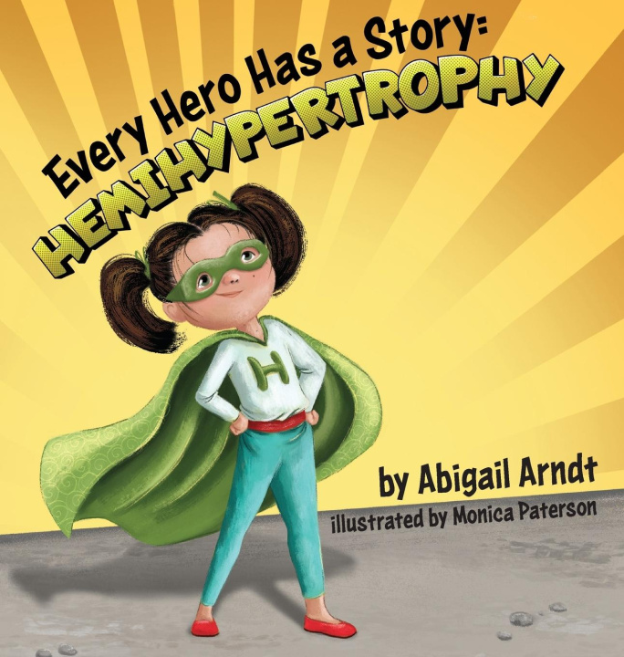 Knjiga Every Hero Has A Story Abigail G Arndt
