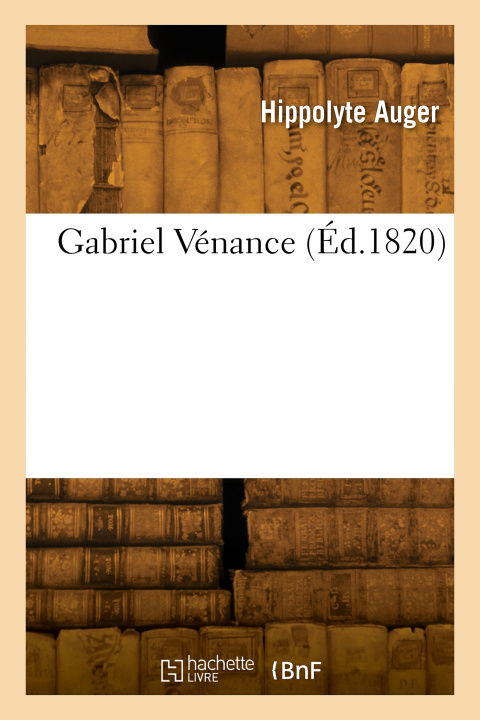 Knjiga Gabriel Vénance Louis-Simon Auger