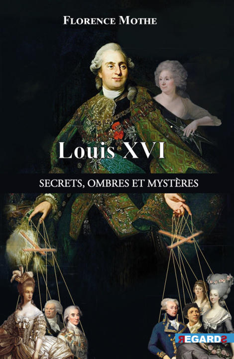 Kniha Louis XVI, secrets, ombres et mystères Mothe