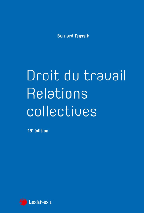 Könyv Droit du travail - Relations collectives Bernard Teyssié