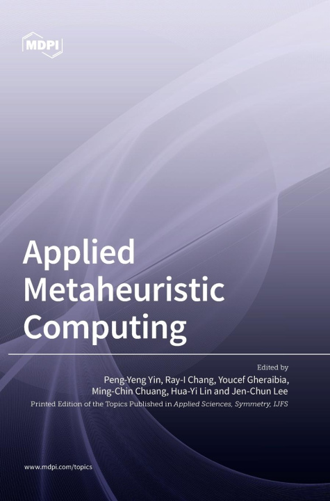 Knjiga Applied Metaheuristic Computing Peng-Yeng Yin